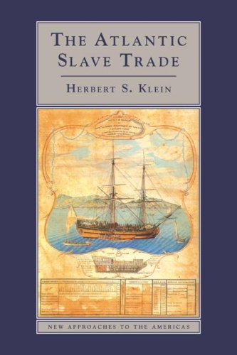The Atlantic Slave Trade (New Approaches to the Americas)
