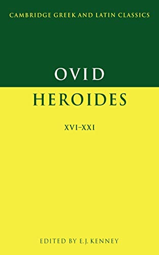 Ovid: Heroides XVI-XXI (Revised) Cambridge Greek and Latin Classics