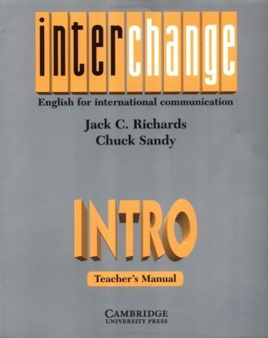 Interchange Intro Teacher's manual: English for International Communication
Interchange Intro Teacher's manual: English for International Communication
