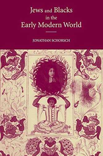 Jews and Blacks in the Early Modern World (Paperback or Softback)