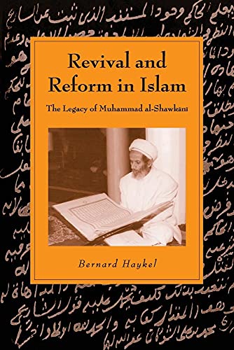 Revival and Reform in Islam: The Legacy of Muhammad al-Shawkani (Cambridge Studies in Islamic Civilization)
Revival and Reform in Islam: The Legacy of Muhammad al-Shawkani (Cambridge Studies in Islamic Civilization)