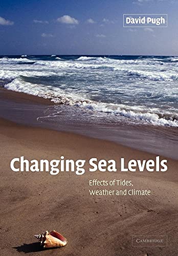 Changing Sea Levels: Effects of Tides, Weather and Climate