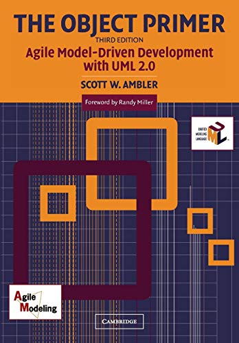 The Object Primer: Agile Model-Driven Development with UML 2.0