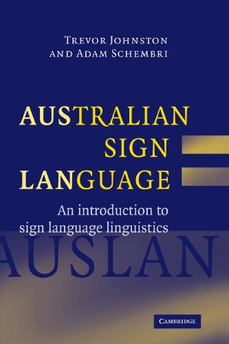 Australian Sign Language (Auslan): An introduction to sign language linguistics