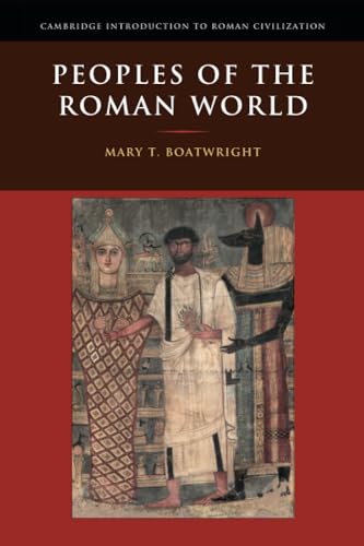Peoples of the Roman World (Cambridge Introduction to Roman Civilization)