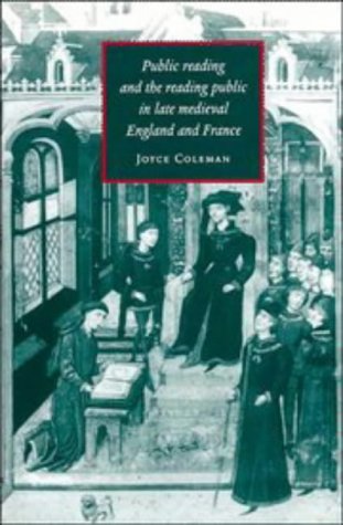 Public Reading and the Reading Public in Late Medieval England and France (Cambridge Studies in Medieval Literature, Series Number 26)
Public Reading and the Reading Public in Late Medieval England and France (Cambridge Studies in Medieval Literature, Series Number 26)