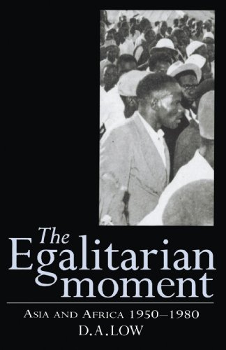 The Egalitarian Moment: Asia and Africa, 1950â"1980 (The Wiles Lectures)