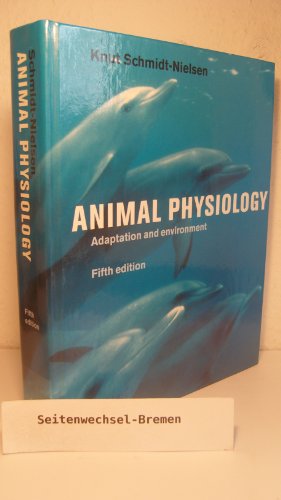 Animal Physiology: Adaptation and Environment (Fifth Edition)