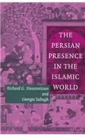 The Persian Presence in the Islamic World