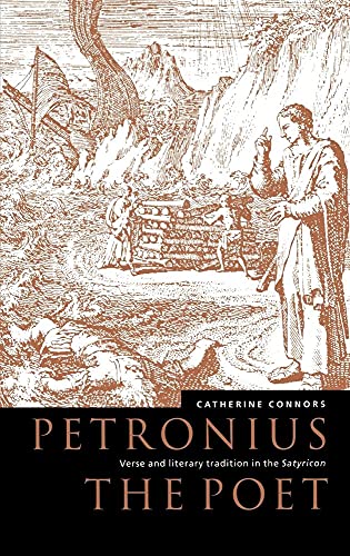 Petronius the poet, verse and literary tradition in the Satyricon