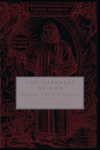 The Darkness of God: Negativity in Christian Mysticism
