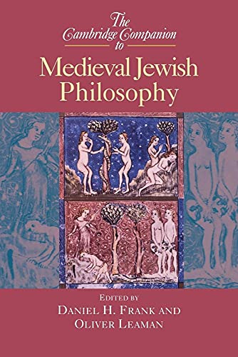The Cambridge Companion to Medieval Jewish Philosophy (Cambridge Companions to Philosophy)