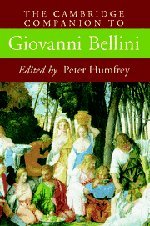The Cambridge Companion to Giovanni Bellini (hb 2007)