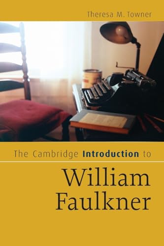 The Cambridge Introduction to William Faulkner (Cambridge Introductions to Literature)
The Cambridge Introduction to William Faulkner (Cambridge Introductions to Literature)