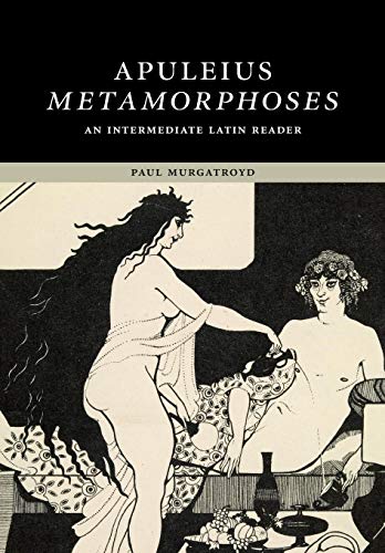 Apuleius: Metamorphoses: An Intermediate Latin Reader (Paperback or Softback)