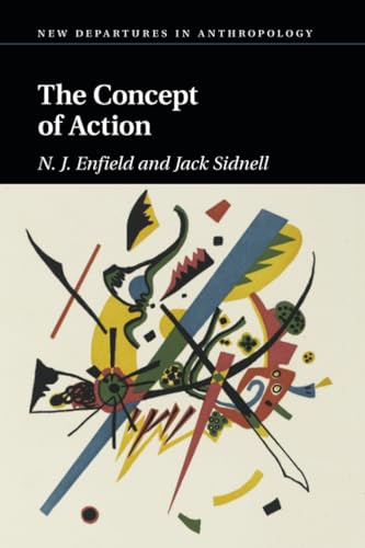 The Concept of Action (New Departures in Anthropology)