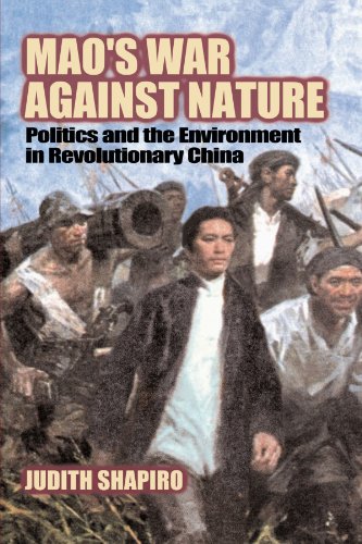 Mao's War Against Nature : Politics and the Environment in Revolutionary China
Mao's War Against Nature : Politics and the Environment in Revolutionary China
