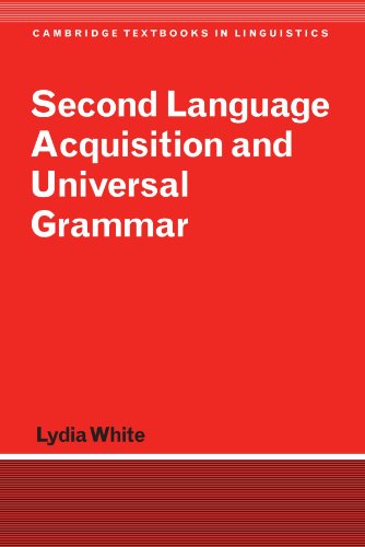 Second Language Acquisition and Universal Grammar (Cambridge Textbooks in Linguistics)
Second Language Acquisition and Universal Grammar (Cambridge Textbooks in Linguistics)