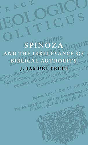 Spinoza And The Irrelevance Of Biblical Authority