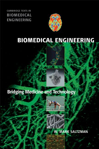 Biomedical Engineering: Bridging Medicine and Technology (Cambridge Texts in Biomedical Engineering)
Biomedical Engineering: Bridging Medicine and Technology (Cambridge Texts in Biomedical Engineering)