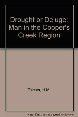 Drought or Deluge: Man in the Cooper Creek Region