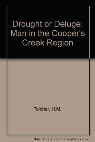 Drought or Deluge: Man in the Cooper's Creek Region