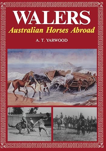 Walers. Australian Horses Abroad.