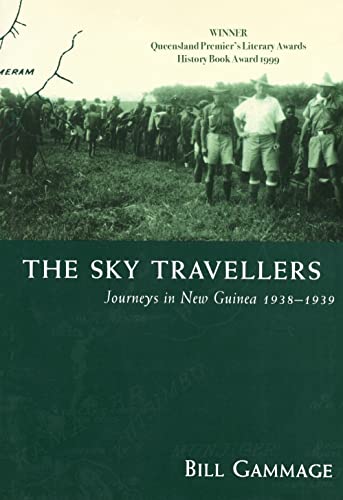The Sky Travellers: Journeys in New Guinea 1938-1939