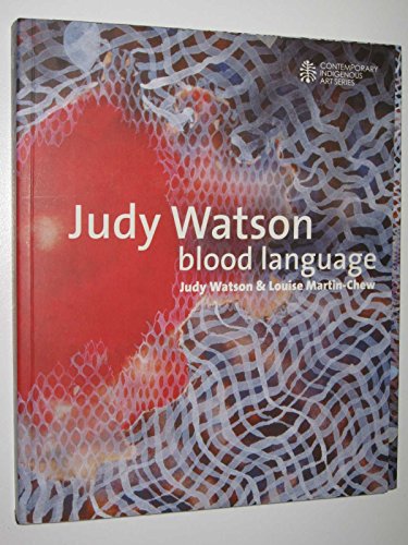 Judy Watson: Blood Language (Australia Council Contemporary Indigenou)