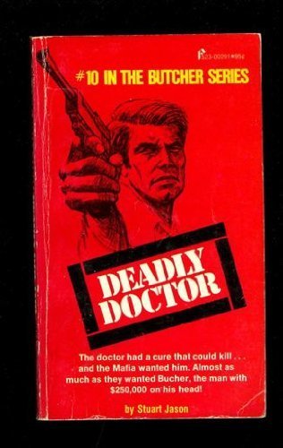 Deadly Doctor: Number 10 in the Butcher Series