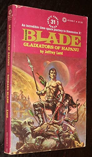 Gladiators of Hapanu (Richard Blade, No. 31)