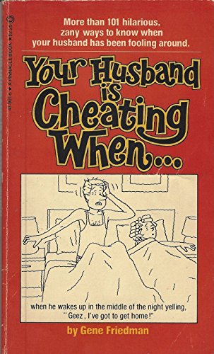 Your Husband is Cheating When.