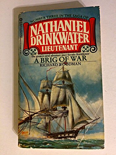 A BRIG OF WAR. ( #3 in Captain Nathaniel Drinkwater Series )