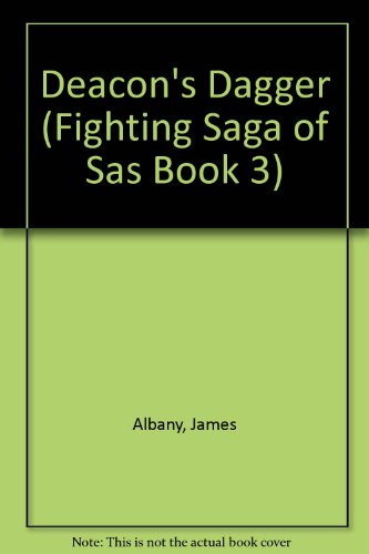 Deacon's Dagger (Book 3 of The Fighting Saga of the SAS)