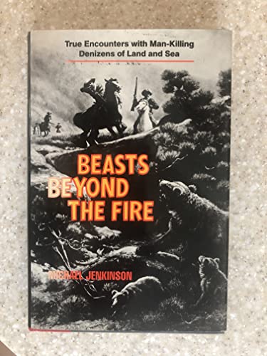 Beasts Beyond the Fire