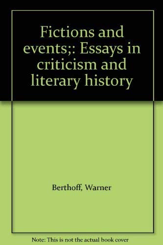 Fictions and Events: Essays in Criticism and Literary History