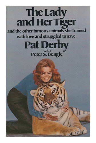 The Lady and Her Tiger, and the other famous animals she trained with love and struggled to Save