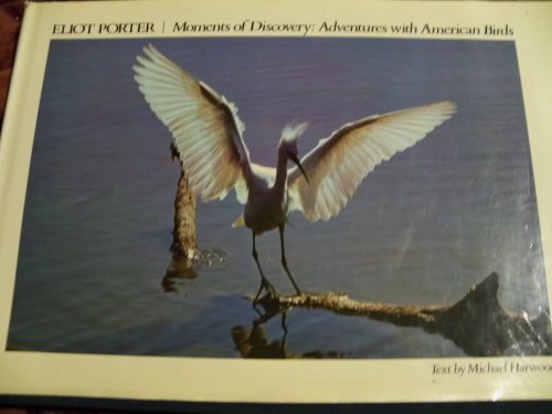 Moments of Discovery: Adventures with American Birds