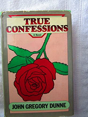 True Confessions: A Novel