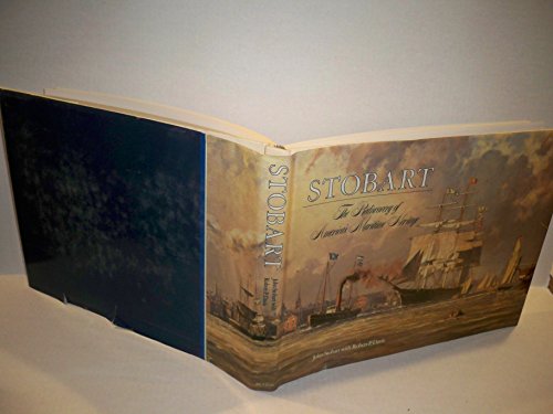 Stobart: The Rediscovery of America's Maritime Heritage [Signed By The Artist]
