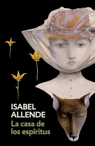 La casa de los espiritus / The House of the Spirits (Spanish Edition)