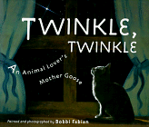Twinkle, Twinkle: An Animal Lover's Mother Goose