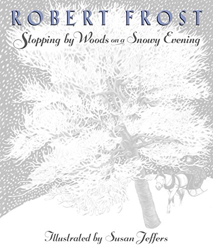 Robert Frost: Stopping By Woods on a Snowy Evening
