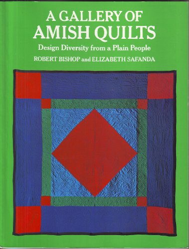 Gallery of Amish Quilts: Design Diversity from a Plain People