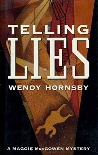 TELLING LIES: A Maggie MacGowen Mystery