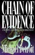 Chain of Evidence: A True Story of Law Enforcement and One Womans Bravery
