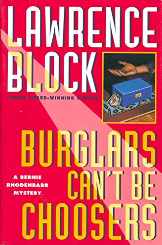Burglars Can't Be Choosers Bernie Rhodenbarr Mystery