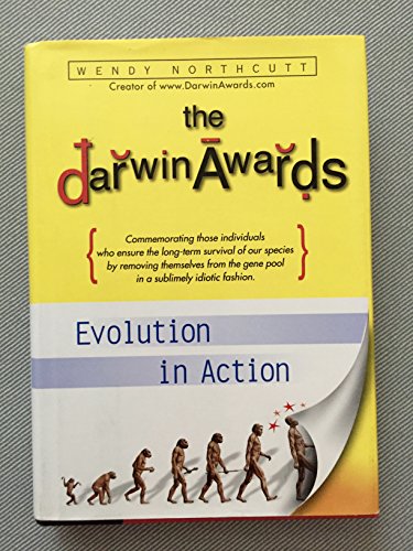 Darwin Awards : Evolution in Action