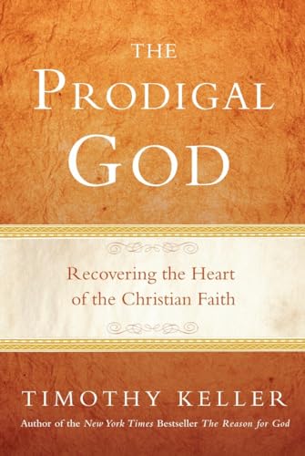 Prodigal God, The: Recovering the Heart of the Christian Faith (Book + DVD)