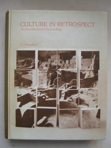 Culture in retrospect: An introduction to archaeology